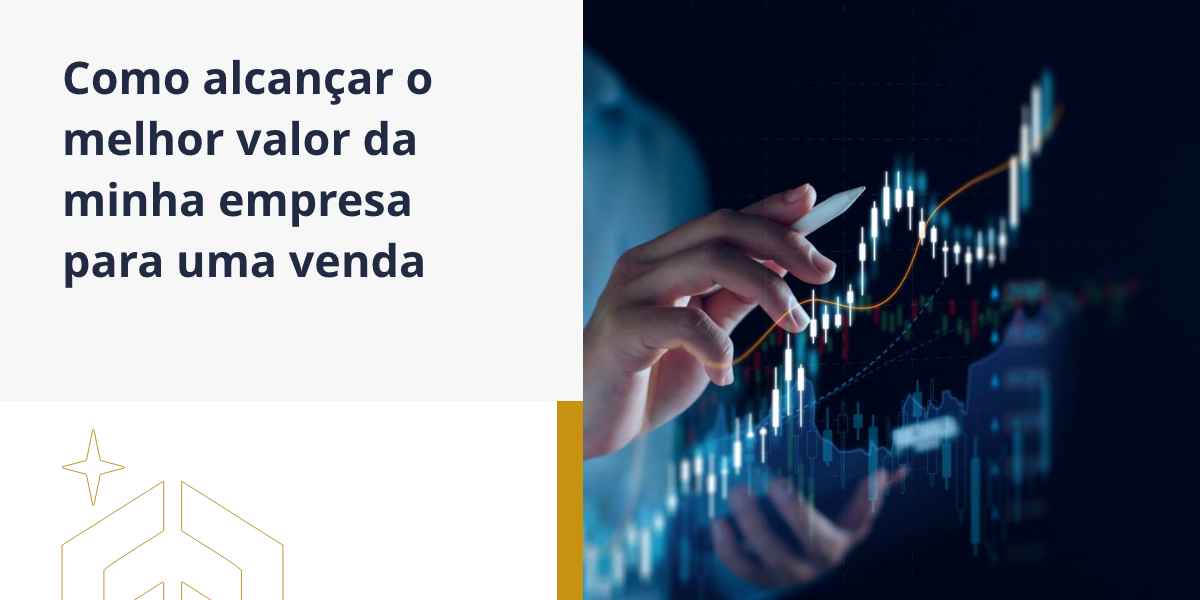 como-alcancar-o-melhor-valor-da-minha-empresa-para-uma-venda